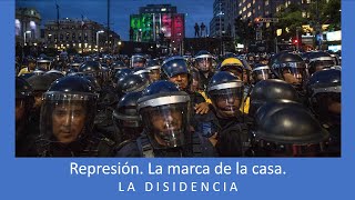 Represión La marca de la casa La Disidencia [upl. by Tniassuot]