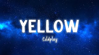 Yellow  Coldplay LyricsVietsub [upl. by Aenea]