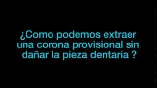 Cómo podemos extraer una corona provisional sin dañar la pieza [upl. by Kreg]