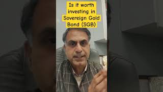 Is it worth investing in Sovereign Gold Bond SGB [upl. by Levesque]