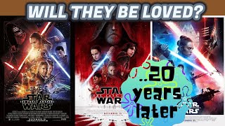 Will the Star Wars Sequels Really be Loved in 20 Years [upl. by Karole]