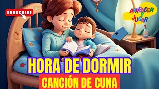 Hora de DORMIR 🌟Canción de CUNA para BEBÉS 🎶🛌 canciondecuna canciónparaniños [upl. by Jamil]