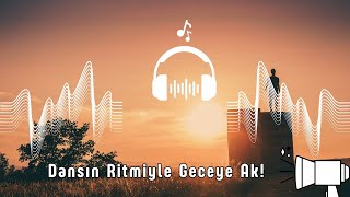 Dansın Ritmiyle Geceye Ak DansEtHadi EğlenceliRap GeceBizim RitmiHisset MüziğeKapıl [upl. by Harad]