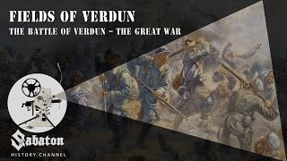 Fields of Verdun – The Battle of Verdun – Sabaton History 010 Official [upl. by Burnaby]