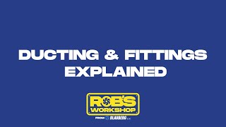 Robs Workshop Ventilation Ducting amp Fittings Explained [upl. by Purdy37]