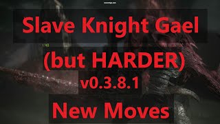 Gael but HARDER v0381 With Slave Knight set [upl. by Suolevram]