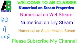 Part1IN HINDI Numerical Based on Steam Properties Wet Dry and Superheated steam AB CLASSES [upl. by Aniakudo]