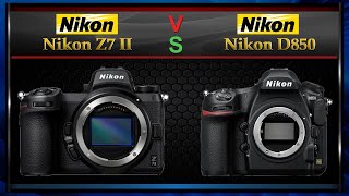 Nikon Z7 II vs Nikon D850 Comparison Video Spec Comparison [upl. by Sandell]