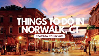 Things To Do In Norwalk CT Top 15 Most Unique Spots [upl. by Enelrae]