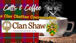 Scottish History  Clan Chattan  SPOTLIGHT on CLAN SHAW Clann Ay amp more on CLAN MACPHERSON [upl. by Brody]