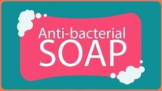 How Much Good Is Antibacterial Soap Doing You [upl. by Gnart]