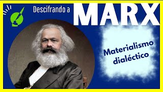 🤔DESCRIFANDO a MARX  Materialismo dialéctico [upl. by Dyer]