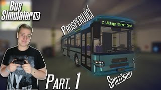 PROSPERUJÍCÍ SPOLEČNOST  Bus Simulator 16 01 [upl. by Lenrad387]