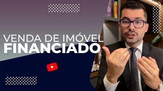 Direito Imobiliário Regularização De Imóvel Financiado Vendido Por Contrato De Gaveta [upl. by Guglielmo]