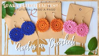 Aretes a Crochet TUTORIAL paso a Paso fácil y Rápido¡PARA PRINCIPIANTEShecho a mano [upl. by Stevy]