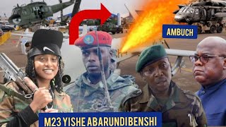 M23⛔IKOZE AMAHANO YISHE ABARUNDI 100 MUMAREMBO Ya sake umuriro WATSE rusayo hapfuye BENSHI batanzani [upl. by Aniri658]