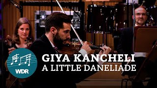 Giya Kancheli  A little Daneliade  WDR Funkhausorchester [upl. by Chris234]