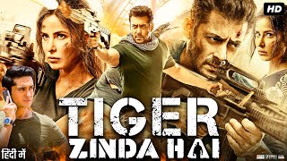 Tiger Zinda Hai Full Movie  Salman Khan Katrina Kaif Ranvir Shorey  Review amp Facts HD [upl. by Liborio244]