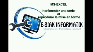 Incrémenter une série excel et reproduire une mise en forme [upl. by Inamik]