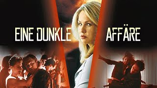 Eine dunkle Affäre 2000  Ganzer Film Auf Deutsch [upl. by Ayita]