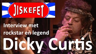 Jiskefet  Een diepte interview met rocklegende Dicky Curtis [upl. by Monsour501]