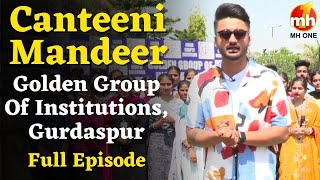 Canteeni Mandeer  Golden Group Of Institutions Gurdaspur  Ravneet  New Episode  MH ONE [upl. by Lay]