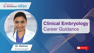 Clinical Embryology Career Guidance  Dr Itishree [upl. by Lise]