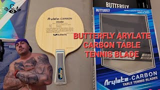 BUTTERFLY ARYLATE CARBON TABLE TENNIS BLADE аСм [upl. by Gnav617]