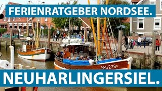 NEUHARLINGERSIEL Hafen Sielhof Rettungsschuppen und Buddelschiffe  Ferienratgeber Nordsee [upl. by Doralynne]