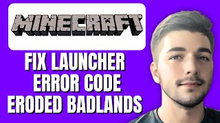 How To Fix Minecraft Launcher Error Code Eroded Badlands [upl. by Naga]