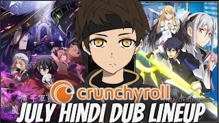 CRUNCHYROLL July Hindi Dub Anime Lineup  Crunchyroll New Hindi Dub Anime Hindi [upl. by Neved546]