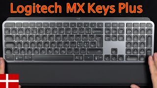 Logitech MX Keys Plus  Udpakning amp Opsætning Dansk [upl. by Simeon]