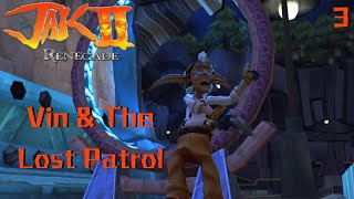 Jak II Renegade  Vin amp The Lost Patrol  Episode 3 [upl. by Eseneg]