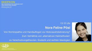 Von Homöopathie und Handauflegen zur Holocaustrelativierung Nora Pösl Skepkon [upl. by Adnam]