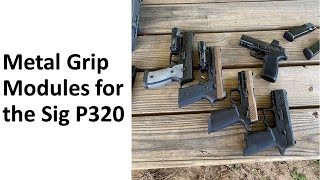 Metal Grip Modules for the Sig Sauer P320 AXGIcarus PrecisionMischief Machine [upl. by Vonni]