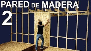 Cómo Construir Una Pared De Madera  Ep2 [upl. by Demmy]