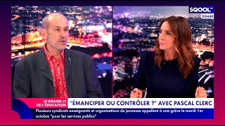 Le Grand JT de lÉducation 240924 – quotÉmanciper ou contrôlerquot avec Pascal Clerc [upl. by Sej]