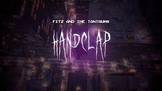 fitz and the tantrums  handclap  sped up  lyrics [upl. by Ahsenid]