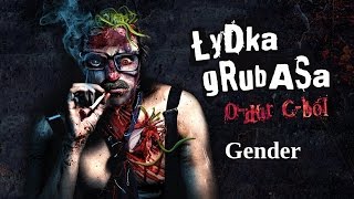 Łydka Grubasa  Gender [upl. by Elenahc]