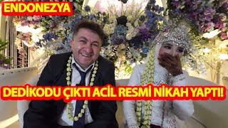 DEDİKODU ÇIKTI ACİL RESMİ NİKAH YAPTILARNİKAH MEMURU GECE GELMEK ZORUNDA KALDIendonezya [upl. by Medora359]