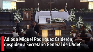 Adiós a Miguel Rodríguez Calderón despiden a Secretario General de UAdeC [upl. by Oranneg]