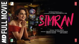 Simran Full Movie  Kangana Ranaut Sohum Shah Hiten Kumar Kishori Shahane  TSeries [upl. by Zetram]