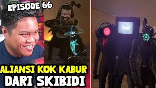 UDAH ALIANSI MALAH KABUR LIAT SKIBIDI KROCO DEK  Reaction SKIBIDI TOILET Eps 66 [upl. by Hanni]