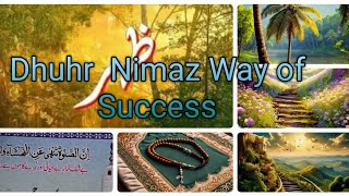 Dhuhr Nimaz Way of Success [upl. by Adelle]