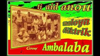 ti aid a nou  AMBALABA [upl. by Ilan]