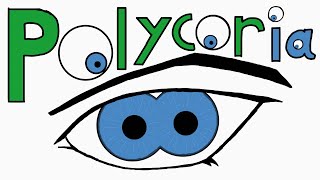 ALMOST everything you need to know about Polycoria [upl. by Rocker142]