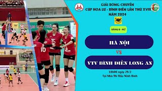 LIVE  HÀ NỘI Vs VTV BÌNH ĐIỀN LONG AN  Bảng B nữ  Giải Bóng chuyền Cúp Hoa Lư  Bình Điền 2024 [upl. by Nnylyam603]