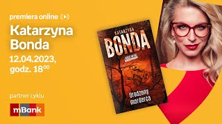 Katarzyna Bonda – PREMIERA ONLINE 12042023 g 1800 [upl. by Adlee]