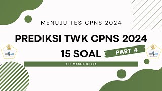 15 SOAL PART 4 TES WAWASAN KEBANGSAAN TWK PERSIAPAN CPNS 2024 [upl. by Eldridge33]