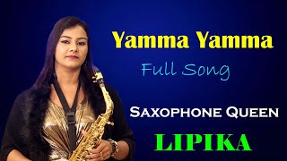 Full Song  Yamma Yamma  Cover by Saxophone Queen Lipika  Instrumental Music  Bikash Studio [upl. by Gowon]